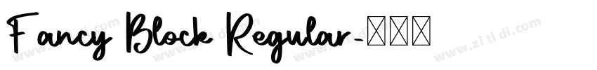 Fancy Block Regular字体转换 Fancy Block Regular字体转换